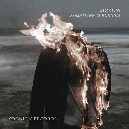 Jickow - Something Is Burning [KR020]